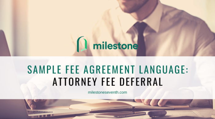 Sample agreement language for attorney fee deferral