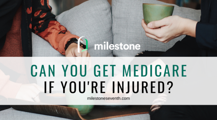 Can you get Medicare benefits if you’re injured?